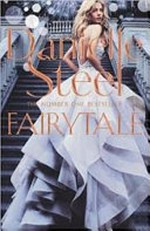 Fairytale / by Danielle Steel.