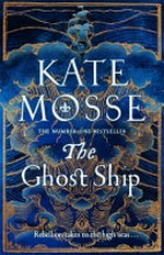 The Ghost Ship / by Kate Mosse.