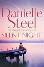 Silent night / by Danielle Steel.