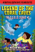 Legend of the coral caves / by Megan Miller