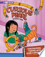 Curious Pearl tinkers with simple machines / by Eric Braun