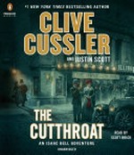 The cutthroat / Clive Cussler and Justin Scott ; read by Scott Brick.