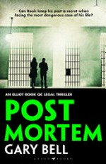 Post mortem / by Gary Bell QC and Scott Kershaw.
