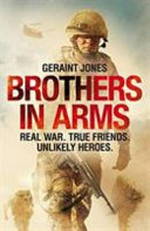 Brothers in arms / by Geraint Jones.
