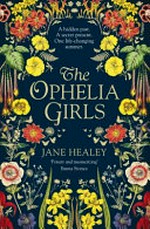The Ophelia girls / by Jane Healey.