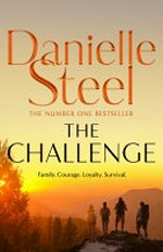 The challenge / by Danielle Steel.