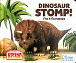 Dinosaur Stomp! : the triceratops / by Peter Curtis.