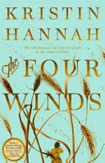 The four winds / by Kristin Hannah.
