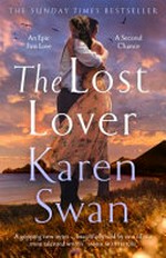 The lost lover / by Karen Swan.