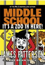 It's a zoo in here! / by James Patterson and Brian Sitts