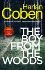 The boy from the woods / by Harlan Coben.