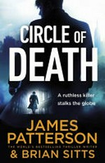 Circle of death / by James Patterson & Brian Sitts.