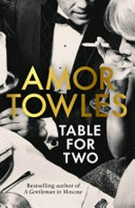 Table for two / by Amor Towles.