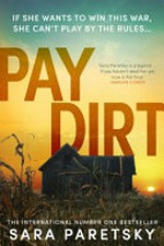 Pay dirt / by Sara Paretsky.