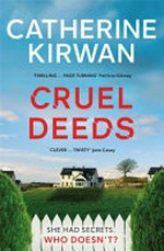Cruel deeds / by Catherine KIrwan.