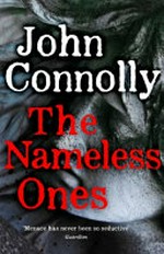 The nameless ones / by John Connolly.