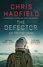 The defector / by Chris Hadfield.