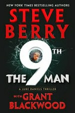 The 9th man / by Steve Berry and Grant Blackwood.
