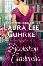 Bookshop cinderella / by Laura Lee Guhrke.