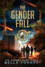 The gender fall / by Bella Forrest.