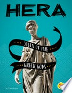 Hera : queen of the Greek gods / by Tammy Gagne.