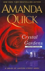Crystal gardens / by Amanda Quick.