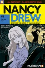 Nancy Drew, girl detective: #5, The fake heir / [Graphic novel] by Stefan Petrucha ; Daniel Vaughn Ross, artist ; based on the series by Carolyn Keene.