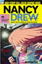 Nancy Drew, girl detective : #9, Ghost in the machinery / [Graphic novel] by Stefan Petrucha, writer ; Sho Murase, artist ; with 3D-CG elements by Carlos Jose Guzman ; Bryan Senka, letterer.