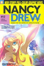 Nancy Drew, girl detective : #12, Dress reversal / [Graphic novel] by Stefan Petrucha & Sarah Kinney, writers ; Sho Murase, artist ; with 3D CG elements and color by Carlos Jose Guzman.