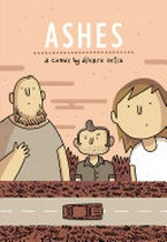Ashes / [Adult graphic novel] by Alvaro Ortiz.