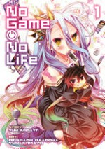 No game, no life : Vol. 1 / by Yuu Kamiya