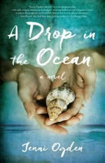 A drop in the ocean / by Jenni Ogden.