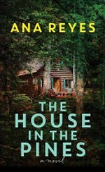 The house in the pines / by Ana Reyes