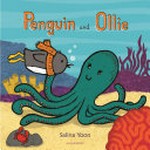 Penguin and Ollie / by Salina Yoon.