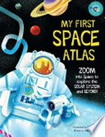 My first space atlas / by Jane Wilsher.
