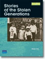 Stories of the stolen generations / by Marji Hill.