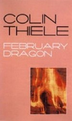 February dragon / by Colin Thiele