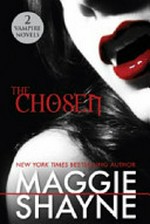 The Chosen : Embrace the twilight; Edge of twilight / by Maggie Shayne.