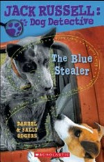 The Blue stealer / by Darrel and Sally Odgers.