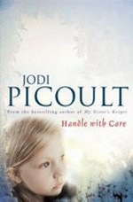 Handle with care / by Jodi Picoult.