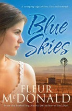 Blue Skies / by Fleur McDonald.