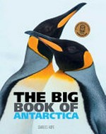 The Big Book of Antarctica / by Charles Hope.