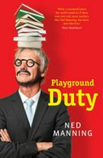 Playground duty / by Ned Manning.