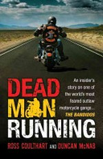 Dead man running / by Ross Coulthart and Duncan McNab.