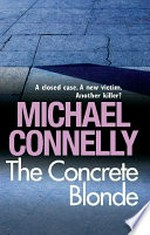 The concrete blonde / by Michael Connelly.