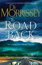 The road back / by Di Morrissey.