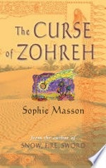 The curse of Zohreh: Sophie Masson.
