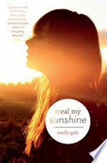 Steal my sunshine / by Emily Gale.