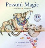 Possum magic / by Mem Fox
