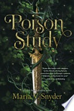 Poison study: Maria V Snyder.